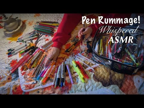 ASMR Pen Rummage! (Whispered with polite gum chewing) Organizing & testing all my pens & pencils.