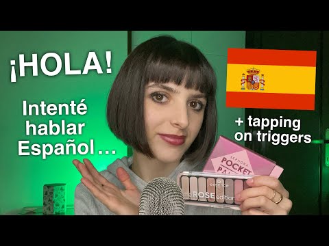 ASMR Trying to Speak Spanish 🇪🇸 + Tapping on Triggers! (Intento Hablar Español)