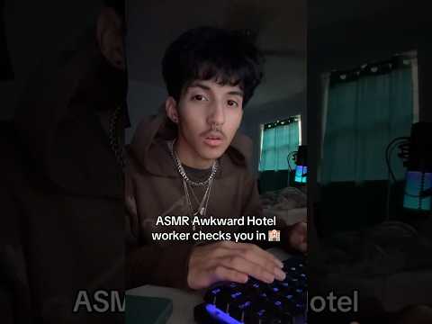 ASMR awkward hotel worker check you in ￼🏨 #shorts #asmr #triggersforsleep