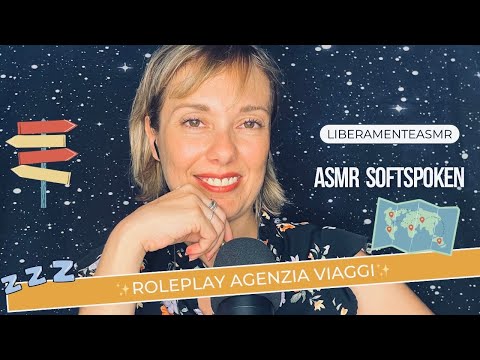 Asmr ita Softspoken Roleplay “Rilassati mentre creo il tuo viaggio ideale!”