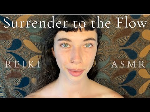 Reiki ASMR ~ Flow | Trust the Process | Faith in a Higher Power | Surrender Let Go | Energy Healing