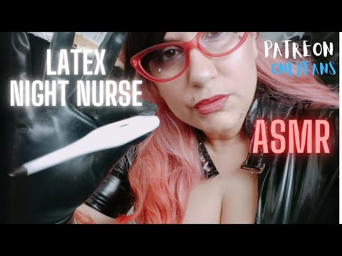 ASMR NIGHT  NURSE   [LATEX]