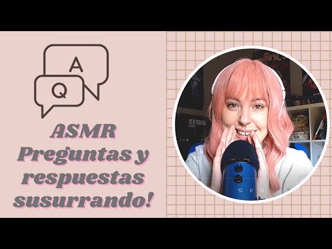 [Rena] ASMR Español - Preguntas y respuestas SUSURRANDO ❤️