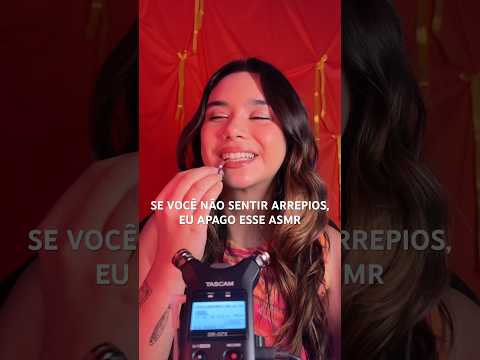 Se Você Não Sentir Arrepios, Eu Apago esse ASMR