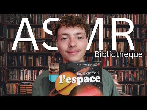ASMR : Tu cherches un livre sur l'espace (roleplay bibliothécaire)