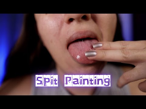 ASMR Intense Spit Painting and Wet Mouth Sounds