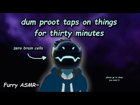 30 (more) minutes of tapping for sleep :3 [Sleep Aid] [Furry ASMR]