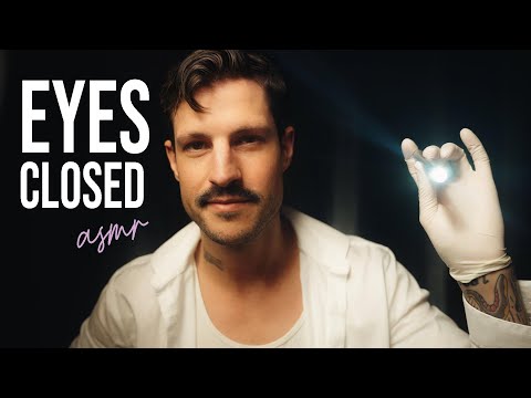 ASMR focused exam but close your eyes