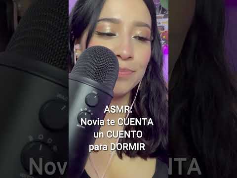 ASMR Tu Novia Susurra un Cuento para Dormir 💤 #asmr #sonidosrelajantes #short #asmrenespañol ✨