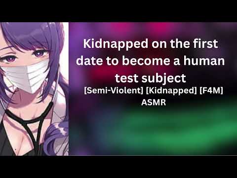 Kidnapped on the first date to become a human test subject [F4M] ASMR