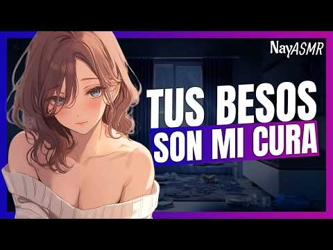 ASMR Tu CRUSH pide QUE la CUIDES y PASA ALGO.. - Roleplay - NayASMR