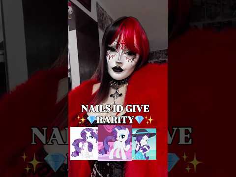 Nails I’d give rarity from MLP