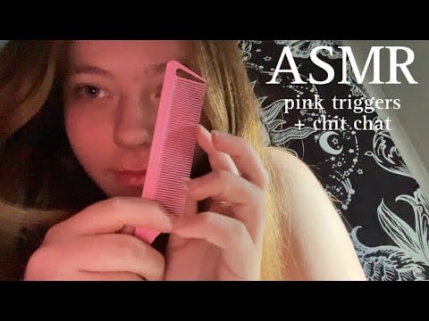 ASMR pink triggers + chat with me!