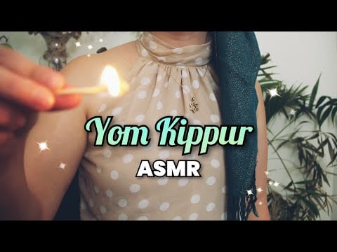 Yom Kippur ASMR | Singing & Reflecting