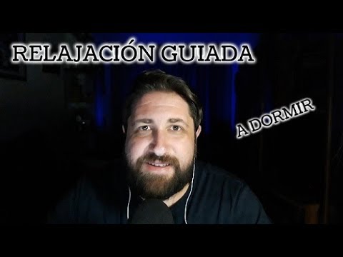 ASMR en Español - Relajación guiada susurrada