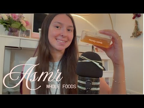 ASMR // Whole Foods haul 🍯