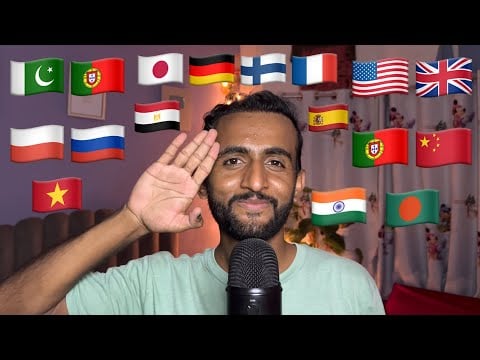 ASMR HELLO in 20 most Popular Languages 🇷🇺🇺🇸🇬🇧