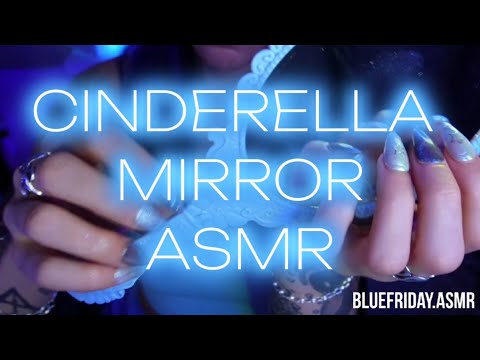 Cinderella Mirror ASMR🩵