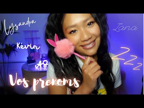 ASMR FR 💫 JE CHUCHOTE VOS PRENOMS SPECIAL 2K + vos triggers préférés