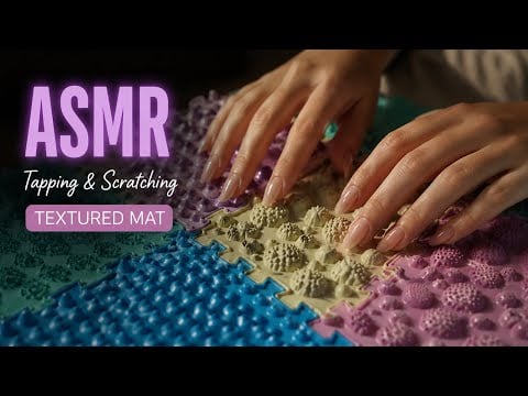 ASMR Textured Mat | Tapping & Scratching