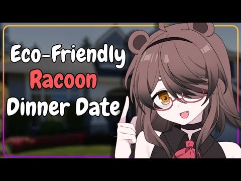 [F4A] Your Environmentalist Raccoon Girl Neighbor Invites You Over For Dinner