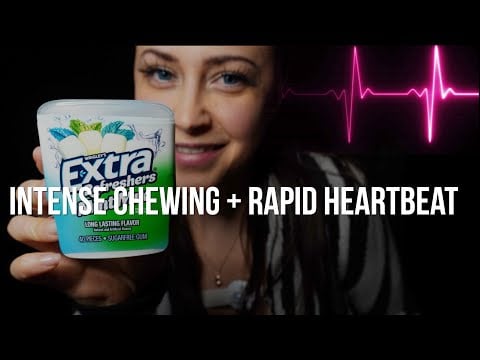 Intense Gum Chewing ASMR, Up Close Bubbles & Irregular Rapid Female Heartbeat