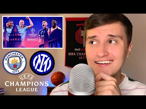 [ASMR] American Predictions for The Champions League Final ⚽️ (Man City vs Inter Milan)