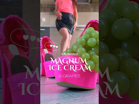 Magnum Ice Cream vs. Grapes! Crushing Food in High Heels! Oddly Satisfying! ASMR