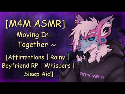 [M4M ASMR] Moving In Together~ [Affirmations | Rain | Boyfriend RP | Whispers | Sleep Aid]