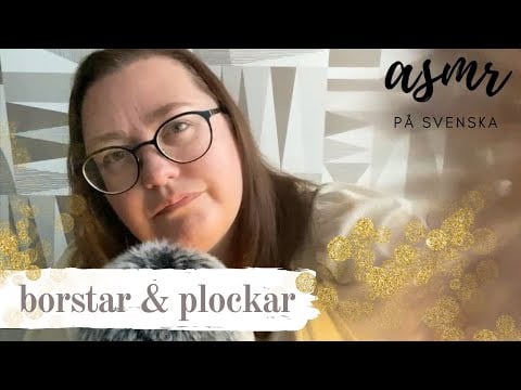 ASMR på svenska: Jag borstar och plockar - du ska bara slappna av 😴