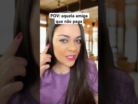 POV: aquela amiga que não paga #humor #shorts