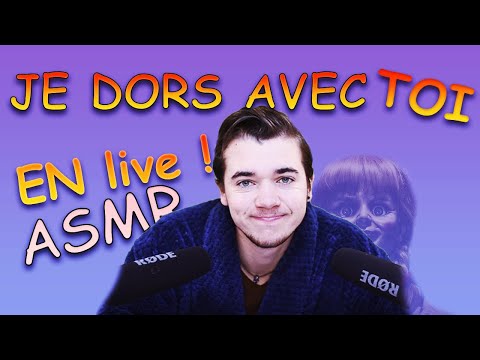 ASMR live : JE M'ENDORS AVEC TOI ! ZZzzz