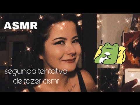 Segunda tentativa de ASMR caseiro!