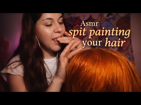 Asmr spit painting your hair Special attention 