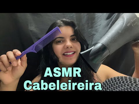 ASMR: CABELEIREIRA ESCOVA SEU CABELO