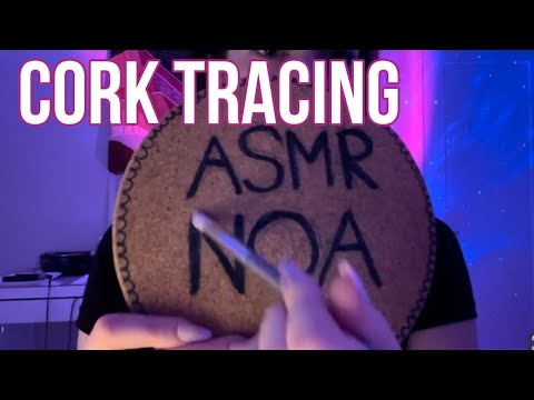 ASMR Cork Tracing