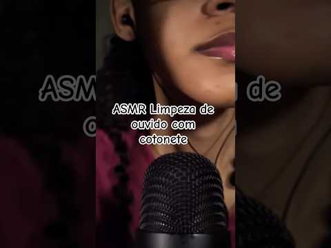 ASMR Limpeza de ouvido com cotonete #asmr