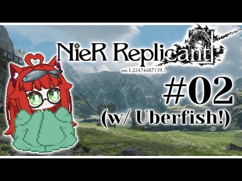 NieR: Replicant | w/ Uberfish!