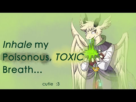 Letting a poisonous dragon breathe in your face....