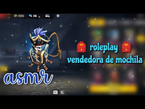 ASMR FF - ROLEPLAY VENDEDORA DE MOCHILAS 🎒