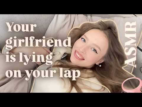 ASMR Your Girlfriend Falls Asleep on Your Lap 💤 Soft Whispers & Cozy Comfort
