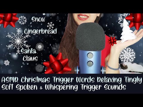 ASMR Christmas Trigger Words Relaxing Tingly Soft Spoken & Whispering Trigger Sounds