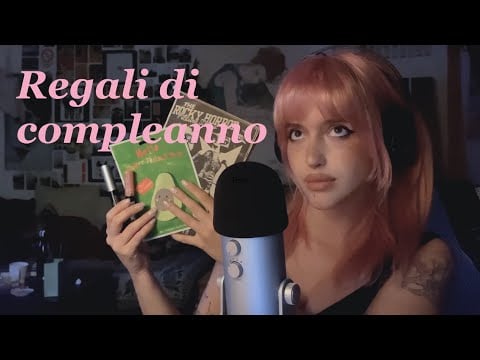 ASMR ITA 😴 i miei regali di compleanno 🎂💝