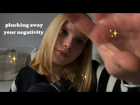 ASMR negative energy plucking and pulling ✨💫⭐️ |mouth sounds