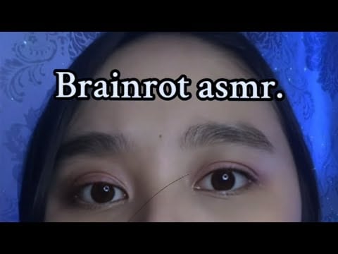 Brainrot ASMR - Is There something in your eyes, or screen, or face??? #asmr
