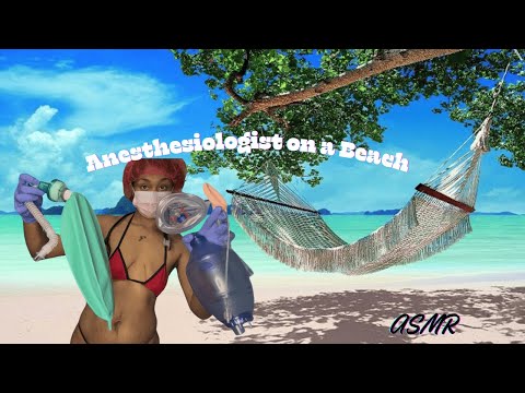 ANESTHESIOLOGIST ON THE BEACH (Laci)