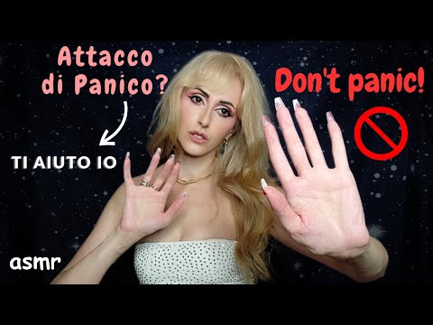 ASMR/HAI UN ATTACCO DI PANICO? 🆘 TI AIUTO IO A SUPERARLO 🚫 anxiety & panic relief