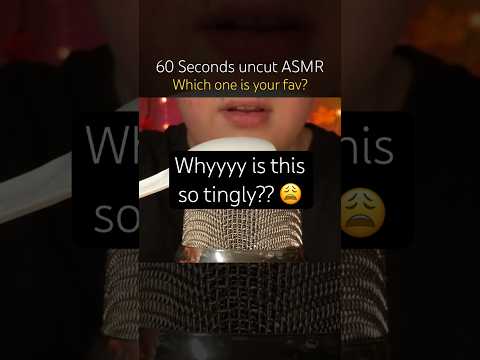 60 seconds uncut ASMR Sounds! #asmr