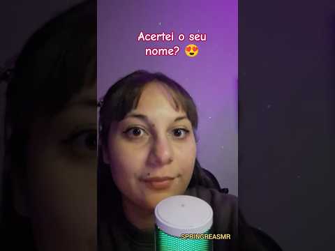 ASMR | Acertei o seu nome? 😍 #shorts