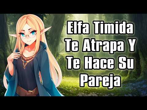 【ASMR】Elfa Timida Te Atrapa Y Te Hace Su Pareja [F4M]